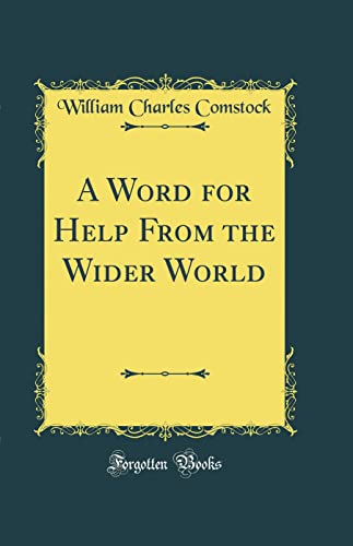 Stock image for A Word for Help From the Wider World Classic Reprint for sale by PBShop.store US