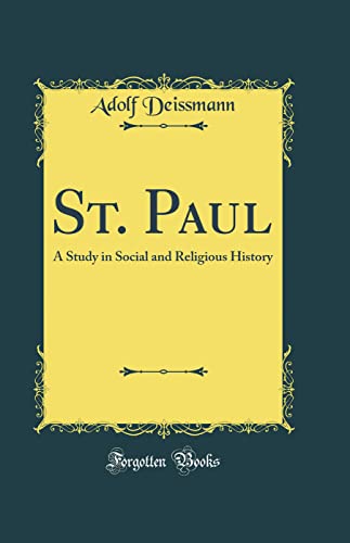 Beispielbild fr St Paul A Study in Social and Religious History Classic Reprint zum Verkauf von PBShop.store US