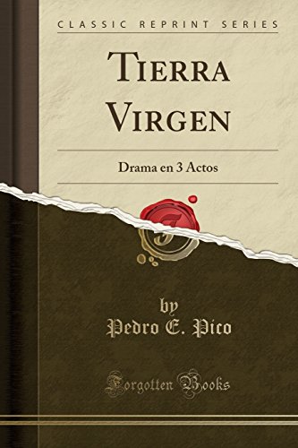 Imagen de archivo de Tierra Virgen Drama en 3 Actos Classic Reprint a la venta por PBShop.store US