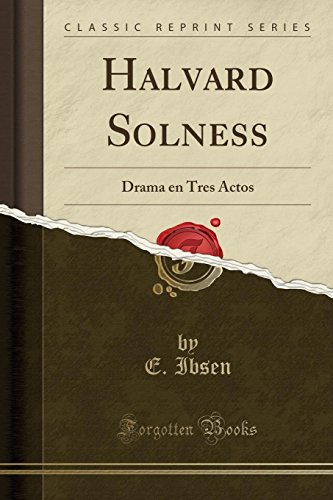 Imagen de archivo de Halvard Solness Drama en Tres Actos Classic Reprint a la venta por PBShop.store US