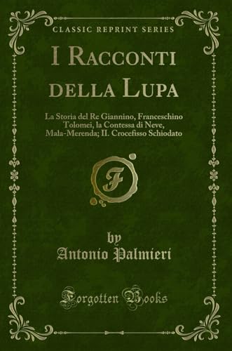 Stock image for I Racconti della Lupa (Classic Reprint) for sale by Forgotten Books