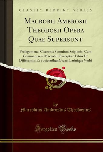 Stock image for Macrobii Ambrosii Theodosii Opera Quae Supersunt, Vol (Classic Reprint) for sale by Forgotten Books