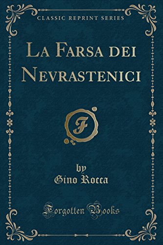 Stock image for La Farsa dei Nevrastenici (Classic Reprint) for sale by Forgotten Books