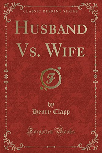 Beispielbild fr Husband vs. Wife (Classic Reprint) zum Verkauf von PBShop.store US