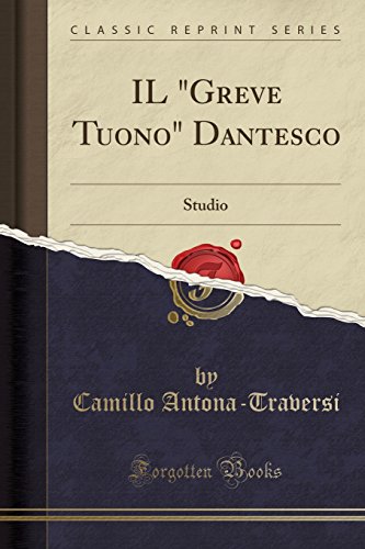 Stock image for IL Greve Tuono Dantesco Studio Classic Reprint for sale by PBShop.store US