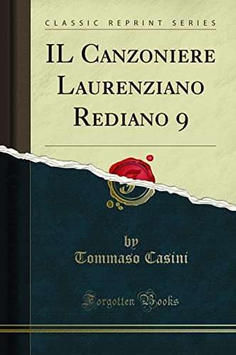 Stock image for IL Canzoniere Laurenziano Rediano 9 Classic Reprint for sale by PBShop.store UK