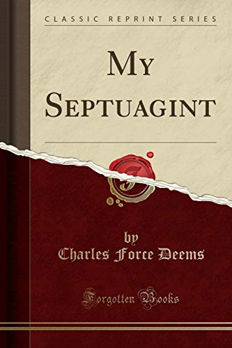 Stock image for My Septuagint Classic Reprint for sale by PBShop.store US