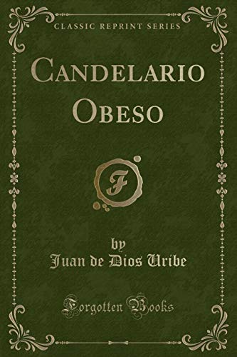 Beispielbild fr Candelario Obeso (Classic Reprint) zum Verkauf von Forgotten Books