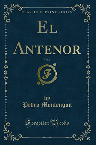 Imagen de archivo de El Antenor, Vol. 2 (Classic Reprint) a la venta por Forgotten Books