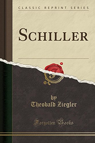 Stock image for Schiller Classic Reprint for sale by PBShop.store US