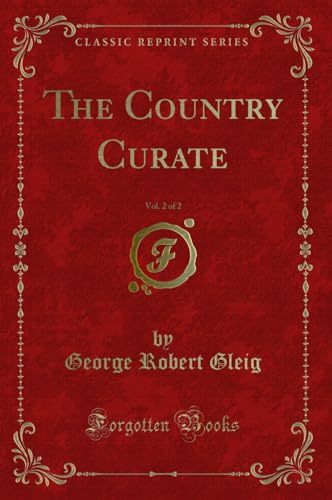 Stock image for The Country Curate, Vol 2 of 2 Classic Reprint for sale by PBShop.store US