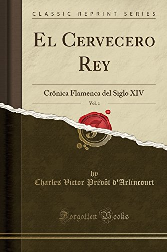 Stock image for El Cervecero Rey, Vol. 1 for sale by PBShop.store US