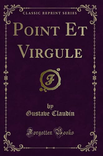 Beispielbild fr Point Et Virgule Classic Reprint zum Verkauf von PBShop.store US