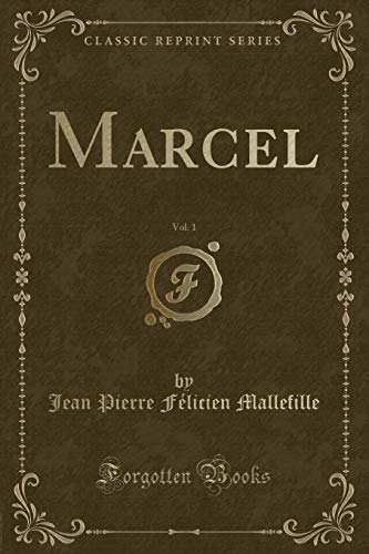Beispielbild fr Marcel, Vol. 1 (Classic Reprint) zum Verkauf von Buchpark