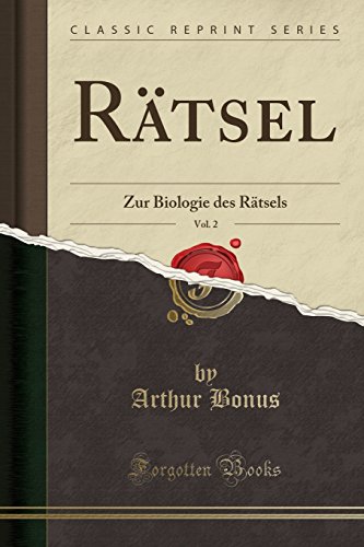 Imagen de archivo de Rtsel, Vol 2 Zur Biologie des Rtsels Classic Reprint a la venta por PBShop.store US