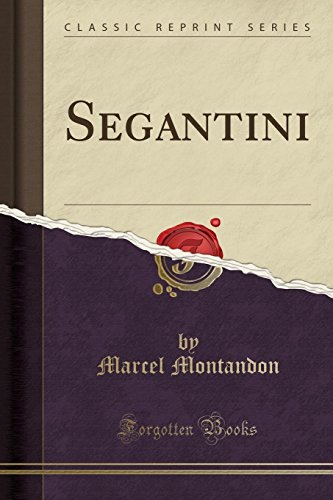 9780366109623: Segantini (Classic Reprint)
