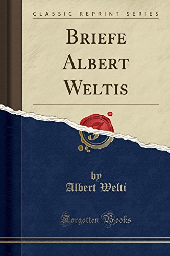 Stock image for Briefe Albert Weltis Classic Reprint for sale by PBShop.store US