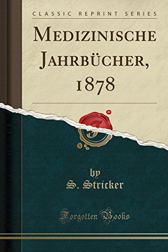 Imagen de archivo de Medizinische Jahrbücher, 1878 (Classic Reprint) a la venta por Forgotten Books