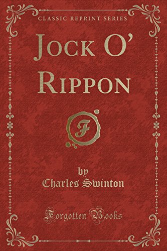 Beispielbild fr Jock O' Rippon (Classic Reprint) zum Verkauf von Forgotten Books