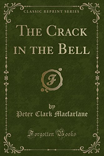 Stock image for The Crack in the Bell (Classic Reprint) for sale by Forgotten Books