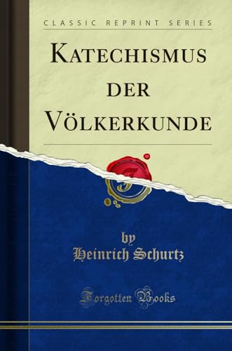 Imagen de archivo de Katechismus der V lkerkunde (Classic Reprint) a la venta por Forgotten Books