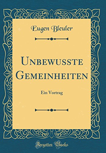 9780366551705: Unbewusste Gemeinheiten: Ein Vortrag (Classic Reprint)