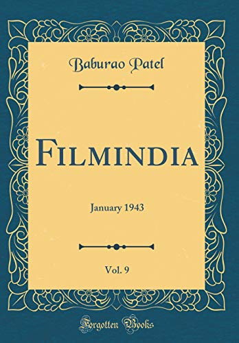Stock image for Filmindia, Vol. 9: January 1943 (Classic Reprint) for sale by PBShop.store US