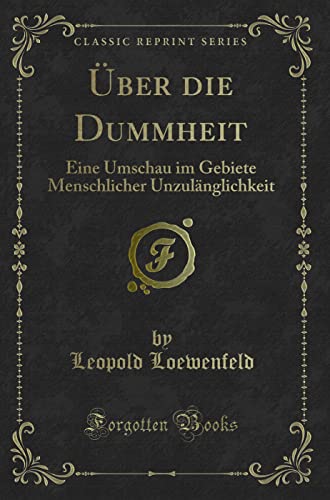 Stock image for ?ber Die Dummheit for sale by PBShop.store US