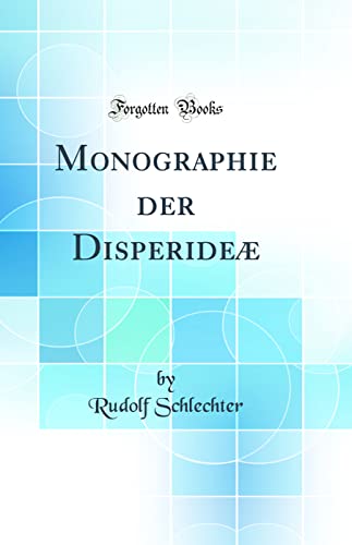 Stock image for Monographie der Disperide? (Classic Reprint) for sale by PBShop.store US