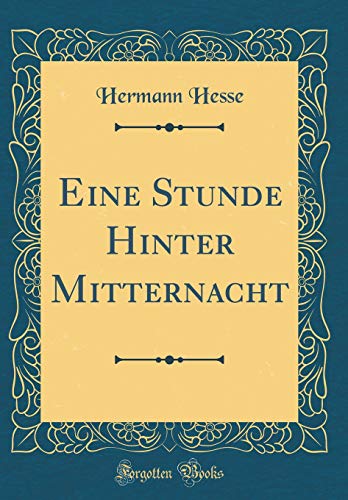 Stock image for Eine Stunde Hinter Mitternacht Classic Reprint for sale by PBShop.store US