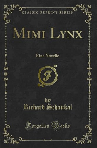 Stock image for Mimi Lynx Eine Novelle Classic Reprint for sale by PBShop.store US