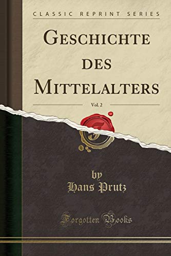9780366896547: Geschichte des Mittelalters, Vol. 2 (Classic Reprint)