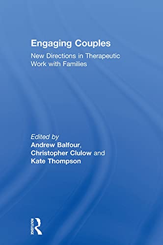 Stock image for Engaging Couples: New Directions in Therapeutic Work with Families for sale by Blackwell's