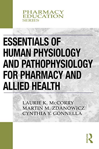 Stock image for Essentials of Human Physiology and Pathophysiology for Pharmacy and Allied Health (Pharmacy Education Series) for sale by GF Books, Inc.
