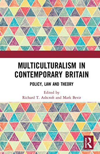 Beispielbild fr Multiculturalism in Contemporary Britain: Policy, Law and Theory zum Verkauf von Chiron Media
