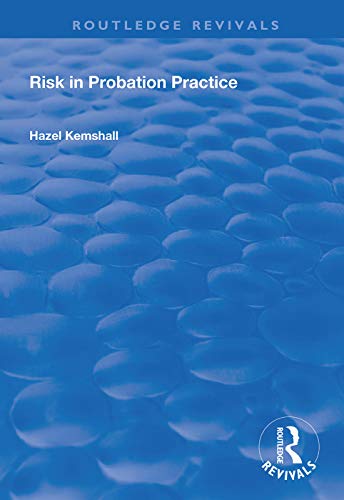 Stock image for Risk in Probation Practice (Routledge Revivals) for sale by GF Books, Inc.