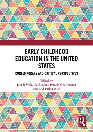 9780367001384: Early Childhood Education in the United States: Contemporary and Critical Perspectives