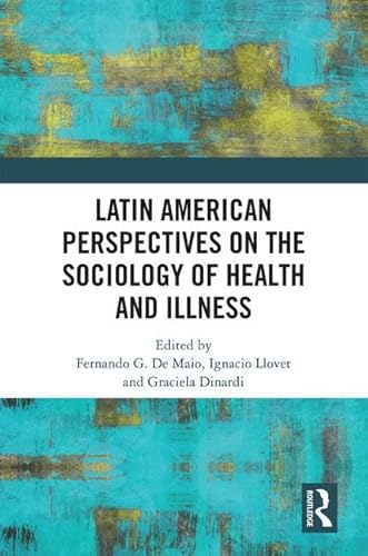 Beispielbild fr Latin American Perspectives on the Sociology of Health and Illness zum Verkauf von Blackwell's