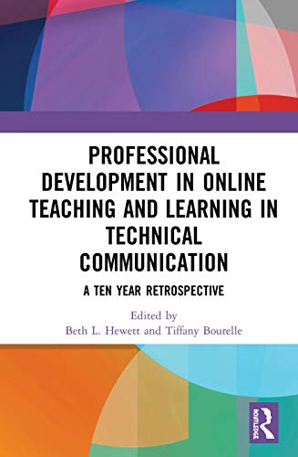 Beispielbild fr Professional Development in Online Teaching and Learning in Technical Communication zum Verkauf von Blackwell's