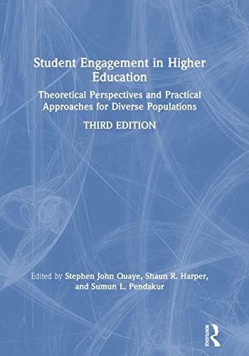 Stock image for Student Engagement in Higher Education: Theoretical Perspectives and Practical Approaches for Diverse Populations for sale by BooksRun