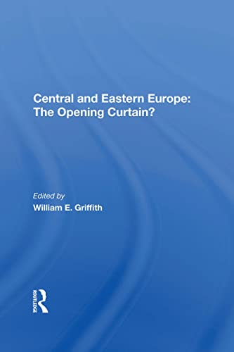 Stock image for Central and Eastern Europe: The Opening Curtain? for sale by THE SAINT BOOKSTORE