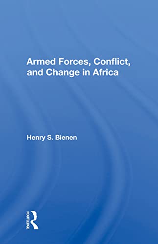Beispielbild fr Armed Forces, Conflict, and Change in Africa zum Verkauf von Blackwell's