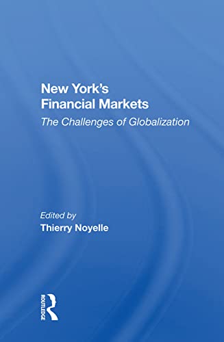 9780367003388: New York's Financial Markets: The Challenges Of Globalization
