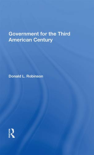 9780367003616: Government For The Third American Century
