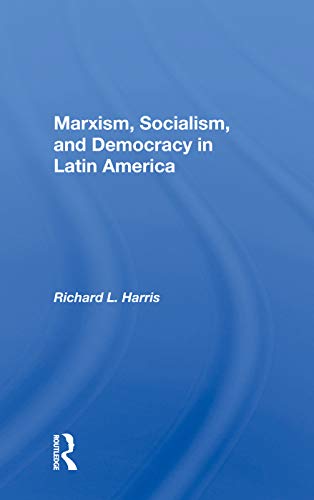 Beispielbild fr Marxism, Socialism, And Democracy In Latin America zum Verkauf von Blackwell's