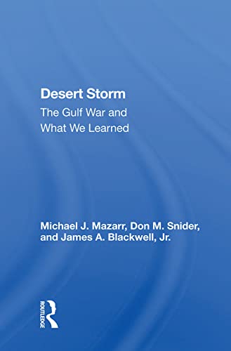 9780367004903: Desert Storm: The Gulf War And What We Learned