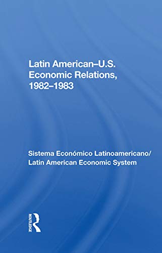 Imagen de archivo de Latin American-u.s. Economic Relations, 1982-1983 a la venta por Chiron Media