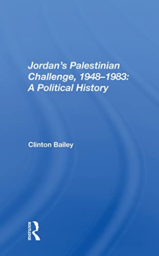 Beispielbild fr Jordan's Palestinian Challenge, 1948-1983 zum Verkauf von Blackwell's