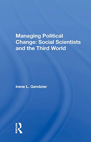 Beispielbild fr Managing Political Change: Social Scientists and the Third World zum Verkauf von Blackwell's