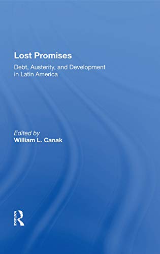 Stock image for Lost Promises: Debt, Austerity, and Development in Latin America for sale by Chiron Media